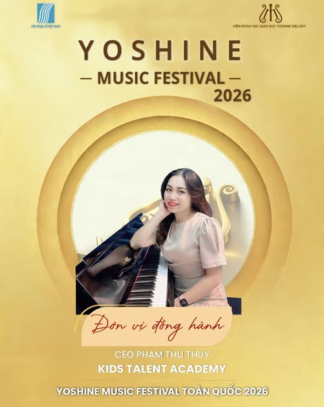 🎶 KIDS TALENT ACADEMY - ĐƠN VỊ ĐỒNG HÀNH YOSHINE MUSIC FESTIVAL TOÀN QUỐC 2026