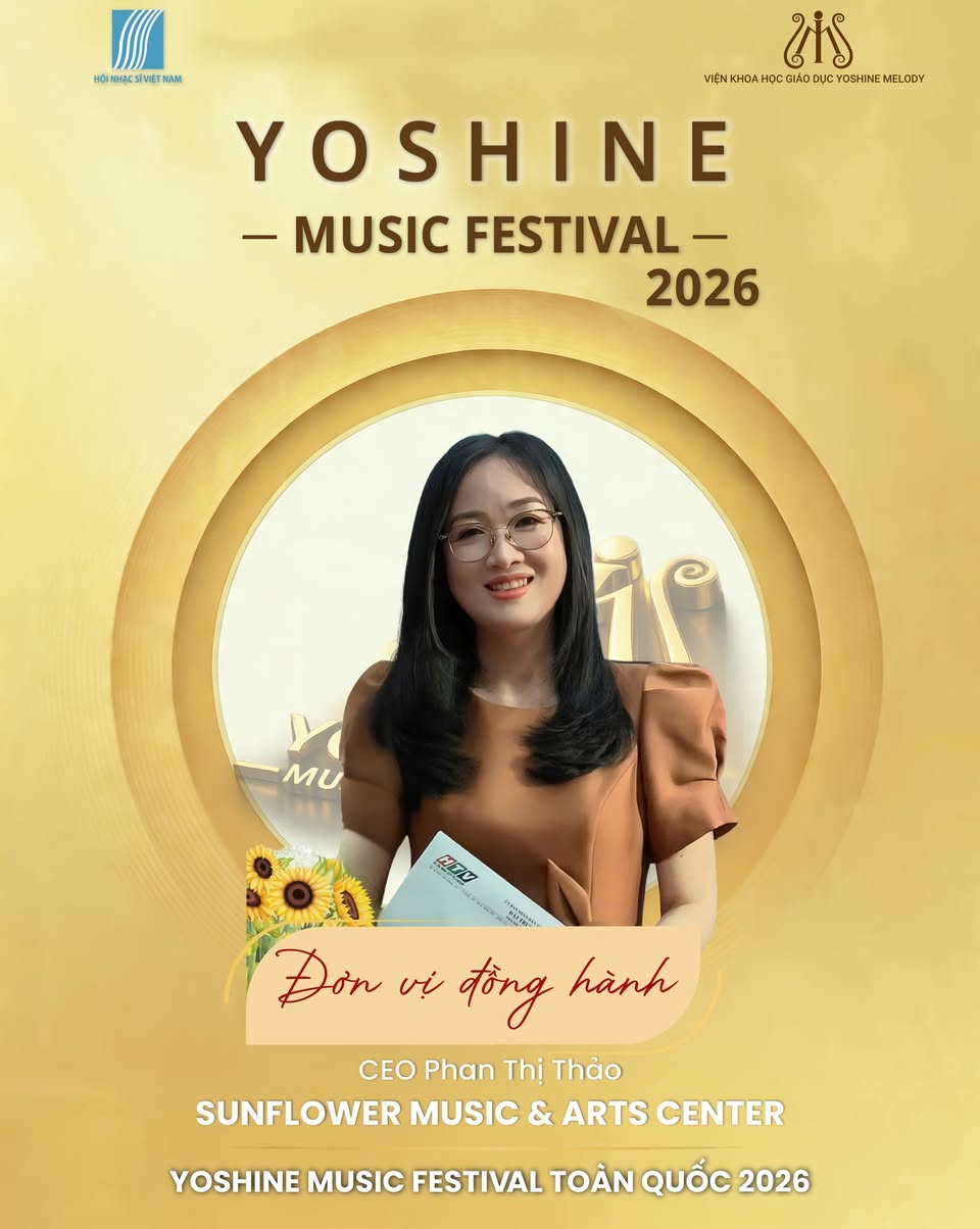 🎶  TRUNG TÂM GIÁO DỤC NHẠC HỌA SUNFLOWER - ĐƠN VỊ ĐỒNG HÀNH YOSHINE MUSIC FESTIVAL TOÀN QUỐC 20...
